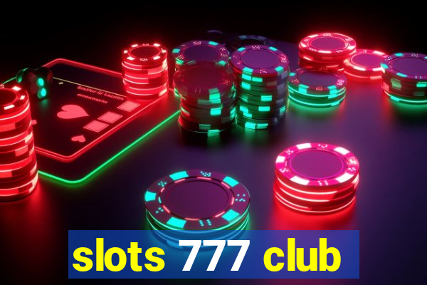 slots 777 club